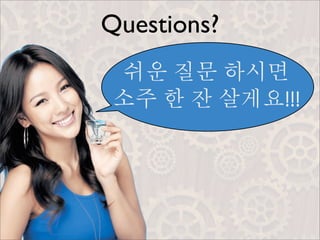 Questions?

             !!!
 