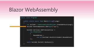 Blazor WebAssembly
 