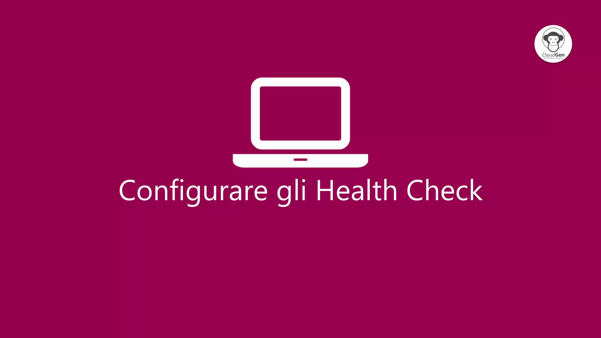 Configurare gli Health Check
 