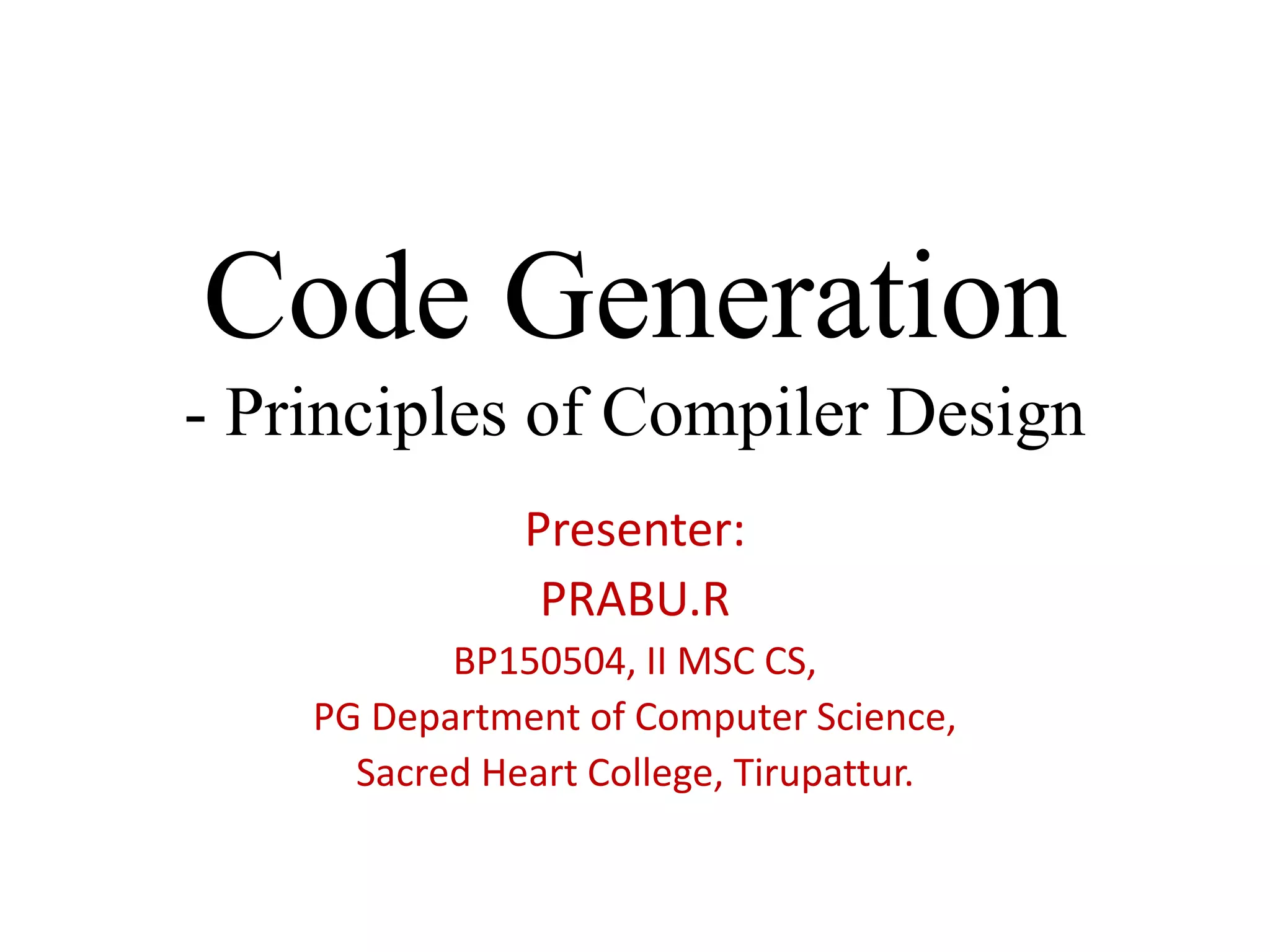 Code Generation | PPTX | Programming Languages | Computing