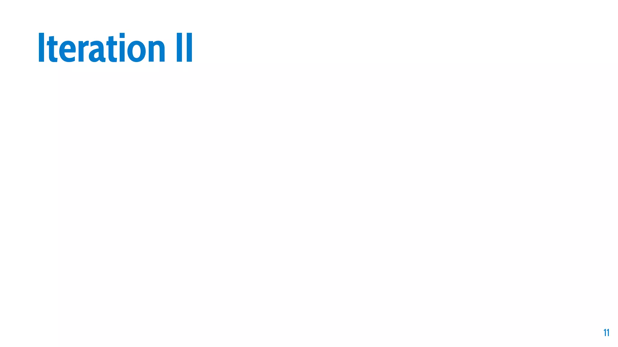 11 Iteration II 