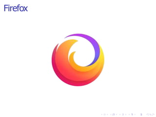 Firefox
 