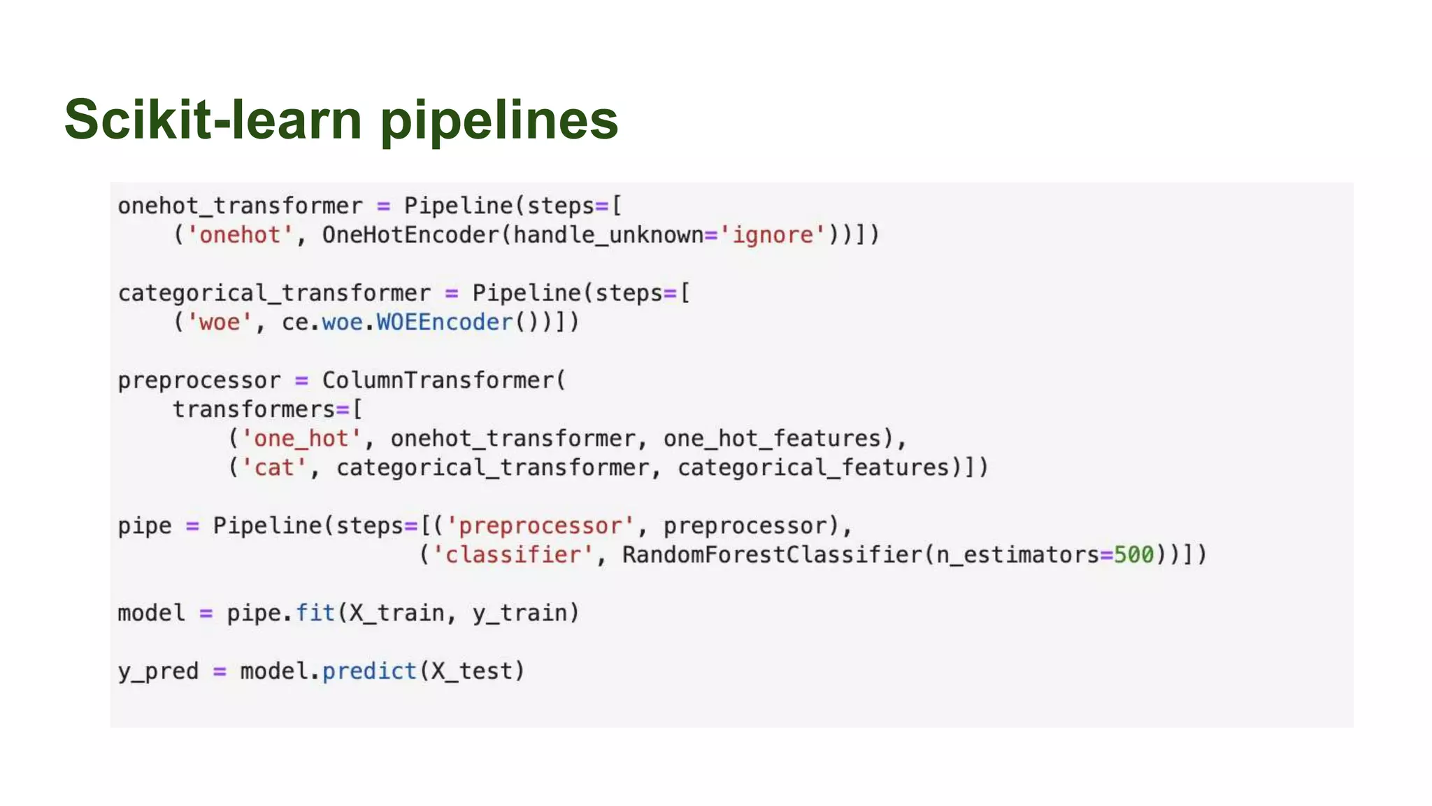Scikit-learn pipelines
 