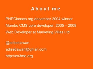 About me PHPClasses.org december 2004 winner 