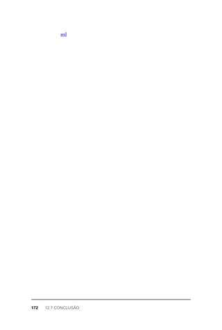 ml
172	 12.7	CONCLUSÃO
 