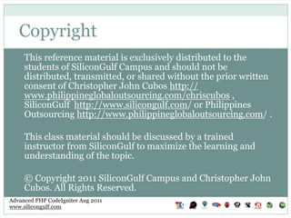 Copyright
     This reference material is exclusively distributed to the
     students of SiliconGulf Campus and should no...