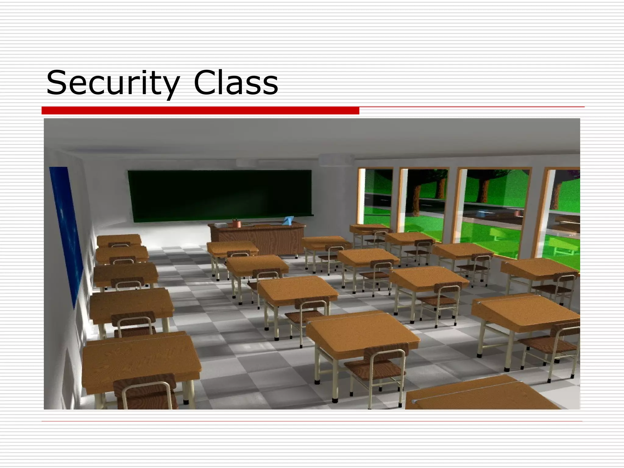 Security Class
 