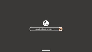 Codeigniter by faiz | PPTX