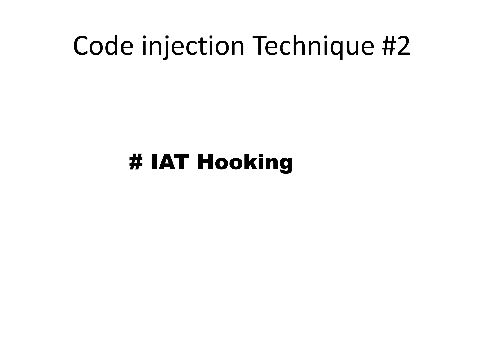 Code injection Technique #2 # IAT Hooking