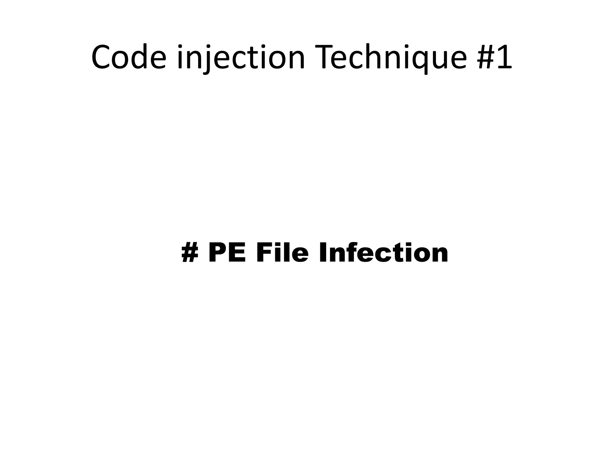 Code injection Technique #1  # PE File Infection
