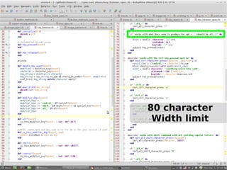 80 character
Width limit

 