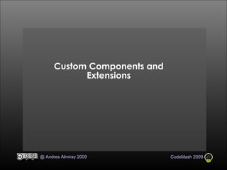 Custom Components and Extensions 