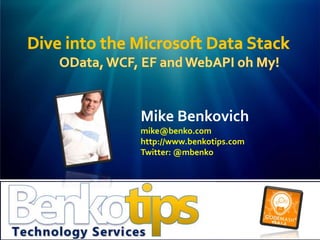 Mike Benkovich
mike@benko.com
http://www.benkotips.com
Twitter: @mbenko
 