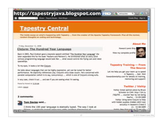 http://tapestryjava.blogspot.com




                        67         © 2010 Howard Lewis Ship
 