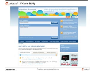 // Case Study
Credentials Proprietary and confidential Code.me
 