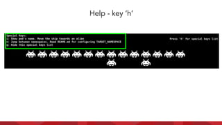 Help - key ‘h’
 