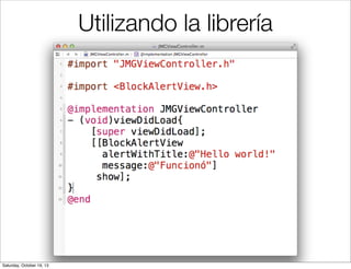 Utilizando la librería

Saturday, October 19, 13

 