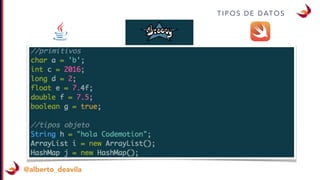 T I P O S D E D AT O S
@alberto_deavila
 