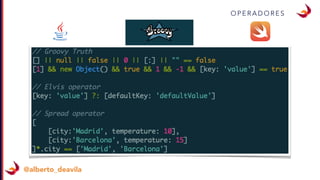 @alberto_deavila
O P E R A D O R E S
 