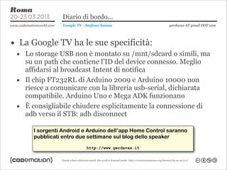 Diario di bordo...
                  Google TV - Stefano Sanna               gerdavax AT gmail DOT com




• La Google TV ...