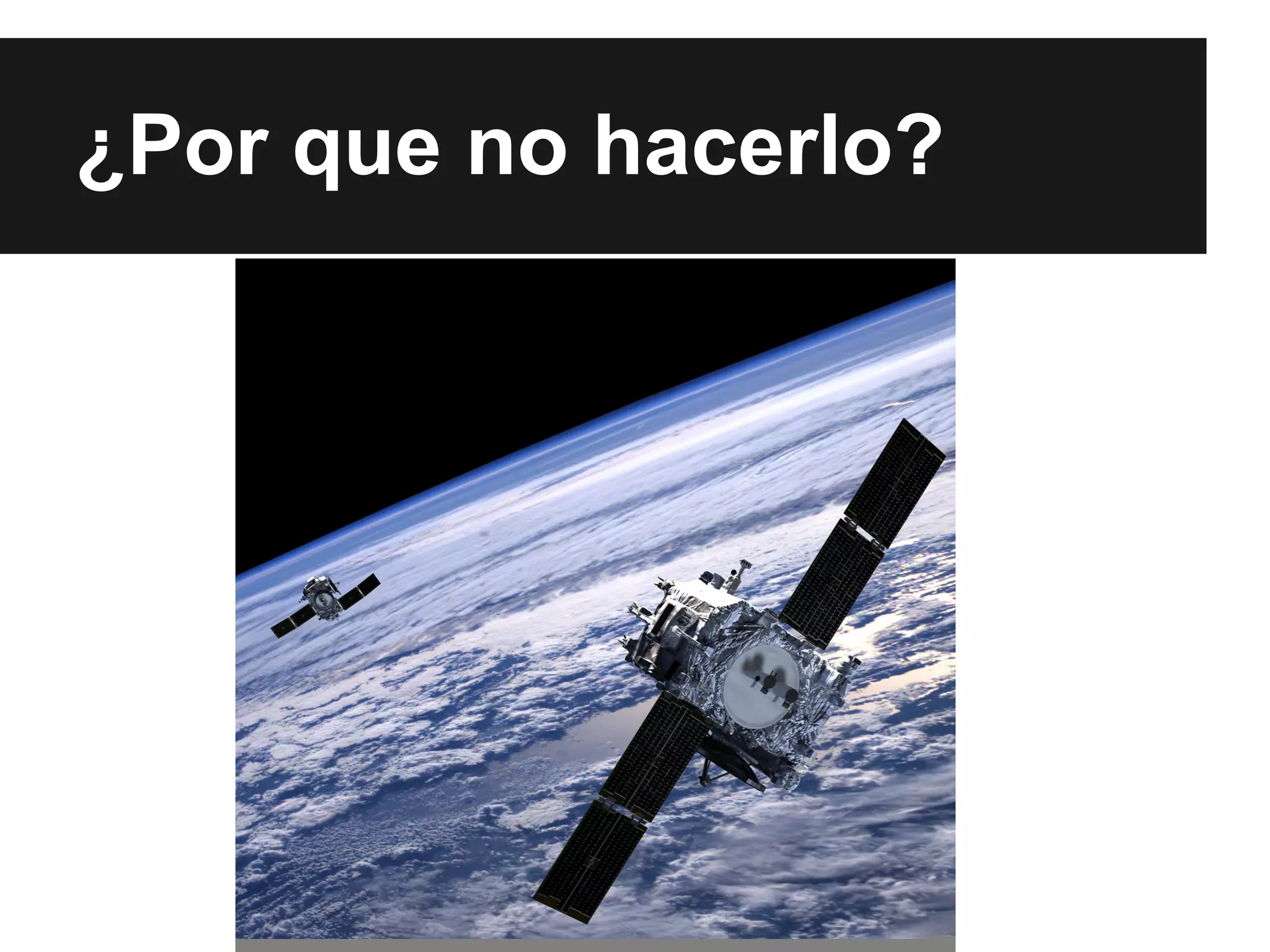 ¿Por que no hacerlo?

 