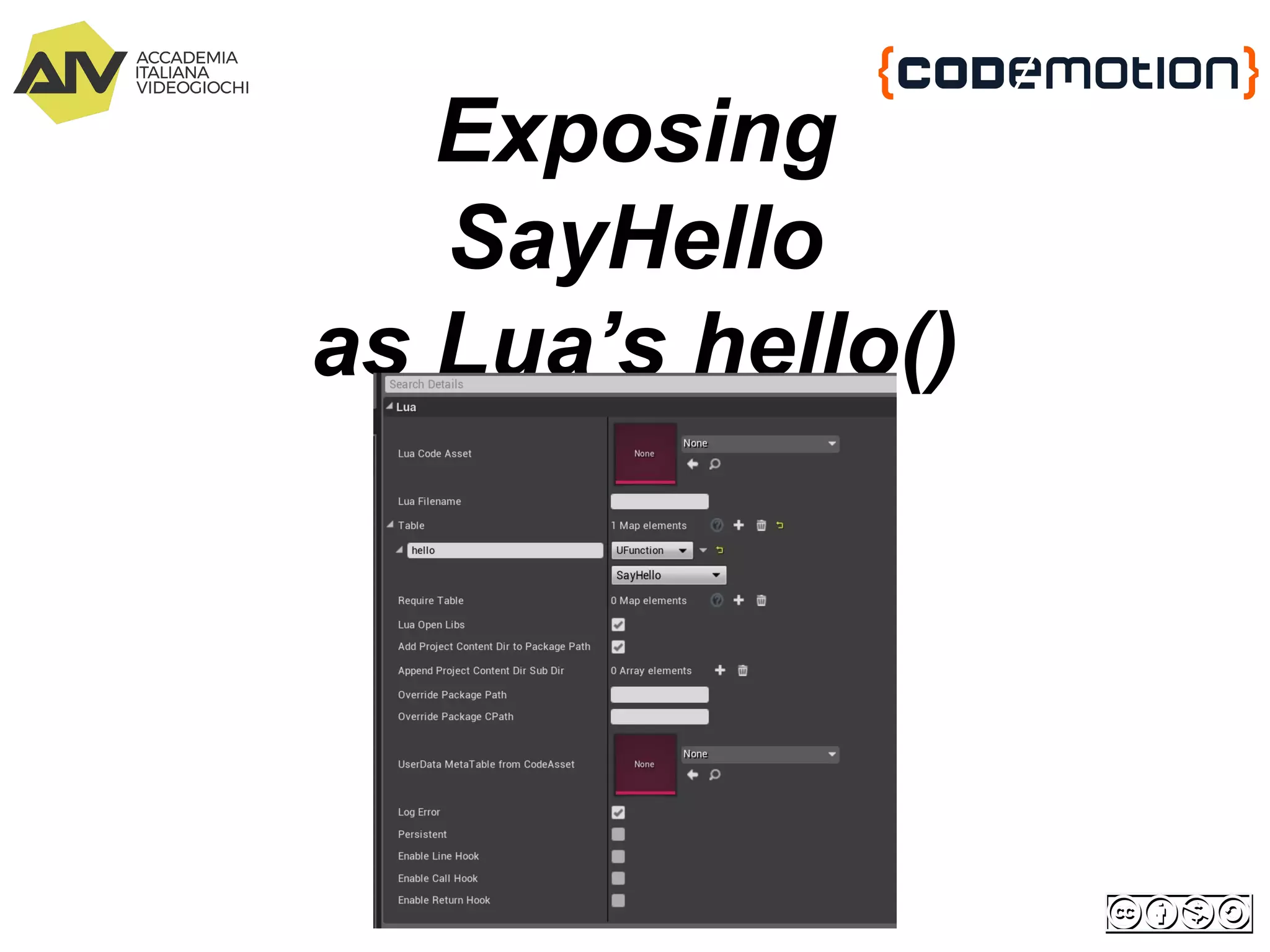 Exposing
SayHello
as Lua’s hello()
 