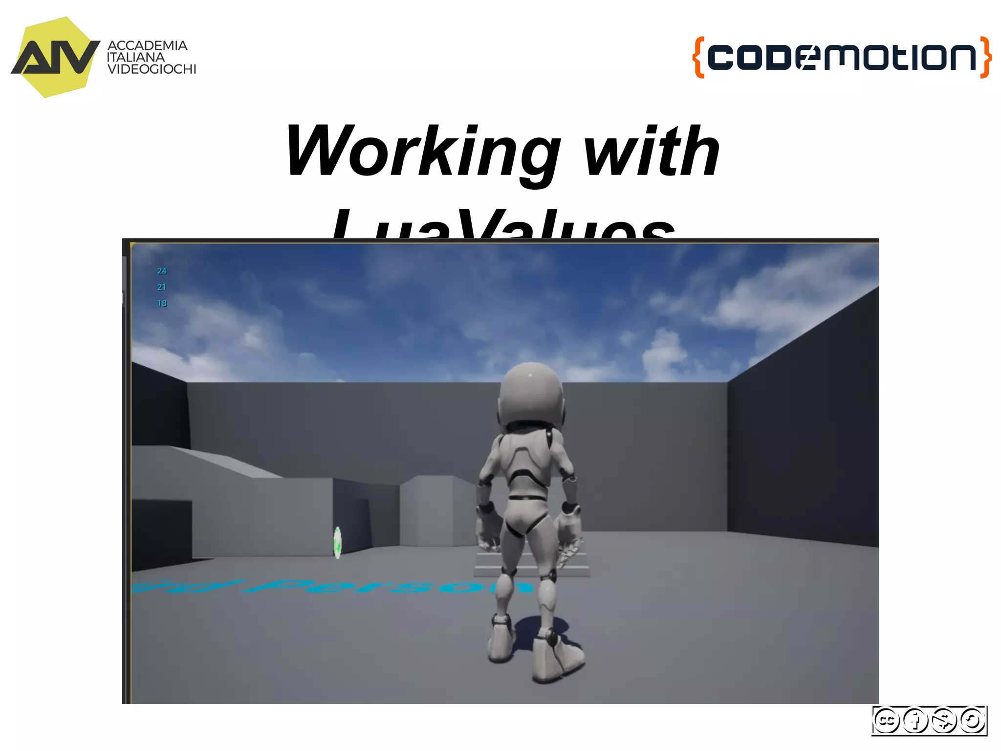 Working with
LuaValues
 