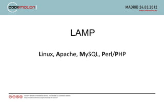 LAMP

Linux, Apache, MySQL, Perl/PHP
 