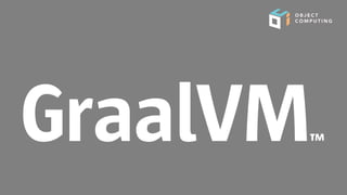Iván López @ilopmar
GraalVM
- Universal Polyglot VM de Oracle
- Lenguajes de la JVM + Ruby, Python, JS, R
- Graal Compiler...