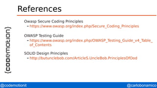 Secure Coding principles by example: Build Security In from the start ...