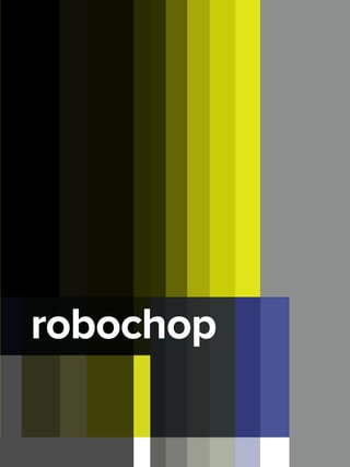 robochop
 