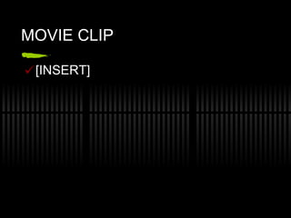 MOVIE CLIP [INSERT] 