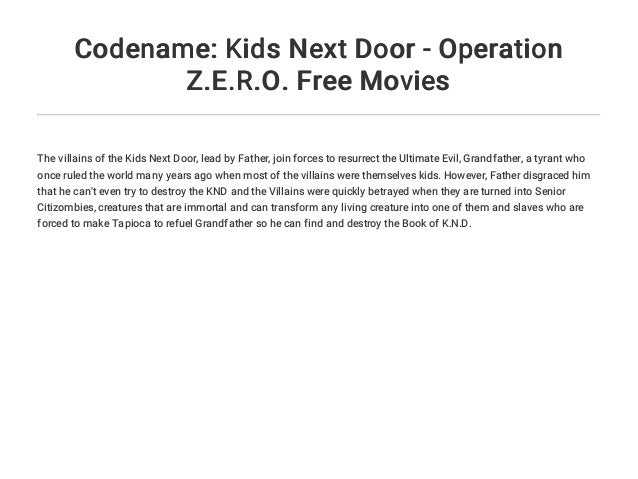 Codename Kids Next Door Operation Z E R O Free Movies