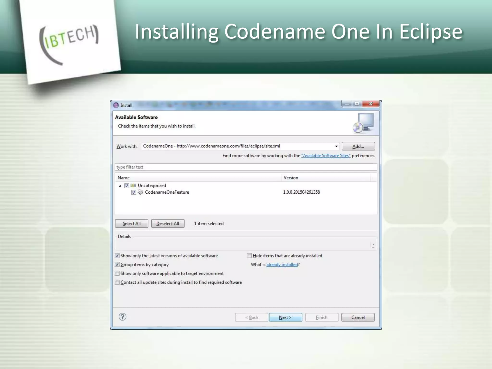 Installing Codename One In Eclipse
 