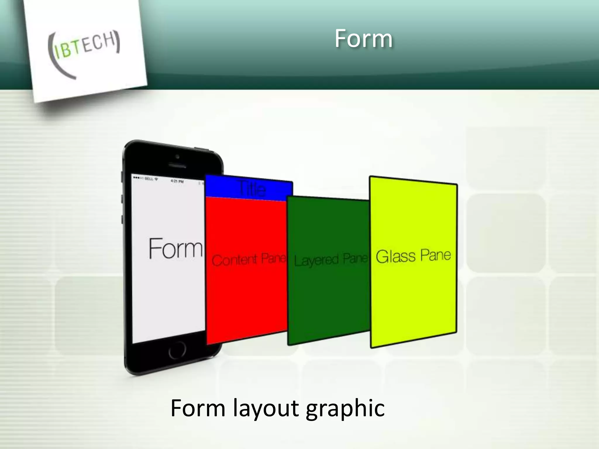 Form
Form layout graphic
 