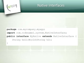 Native Interfaces
 