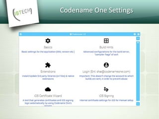Codename One Settings
 