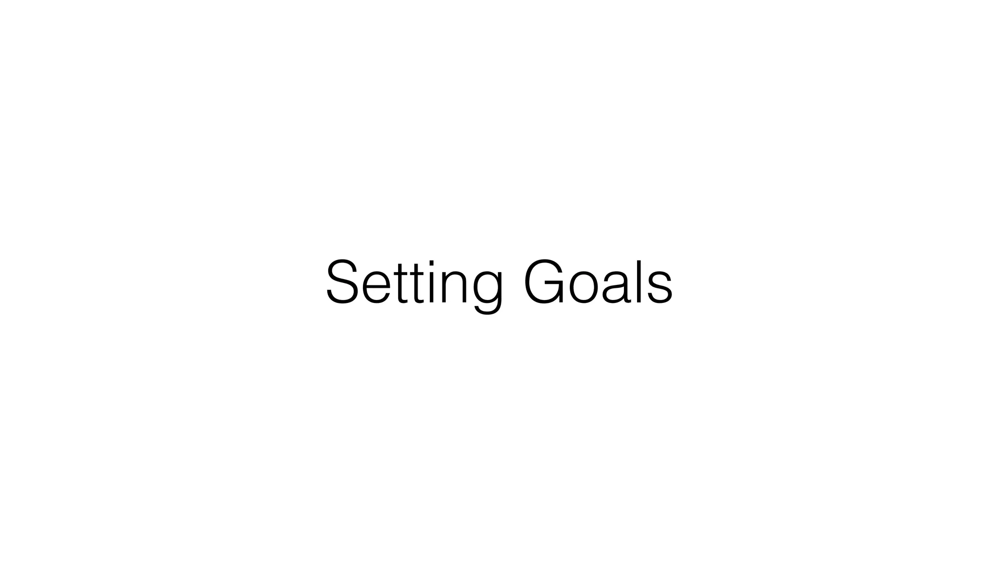 Setting Goals