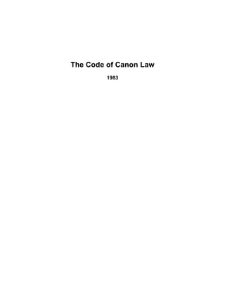 The Code of Canon Law
         1983
 