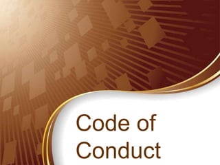 Code of
Conduct
 