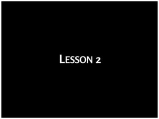 LESSON 2
 