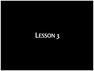 LESSON 3
 
