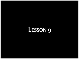 LESSON 9
 