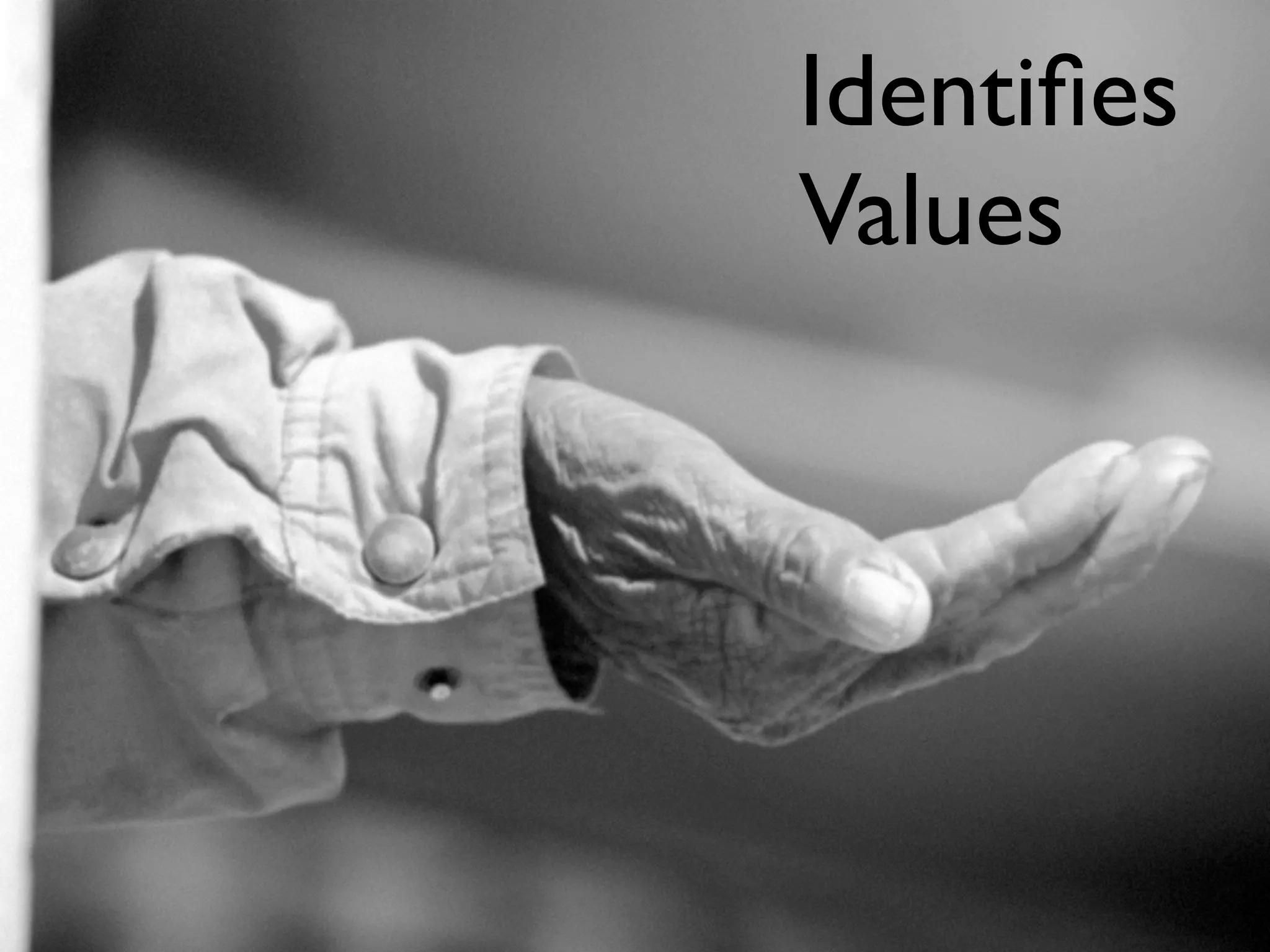 Identiﬁes
Values
 
