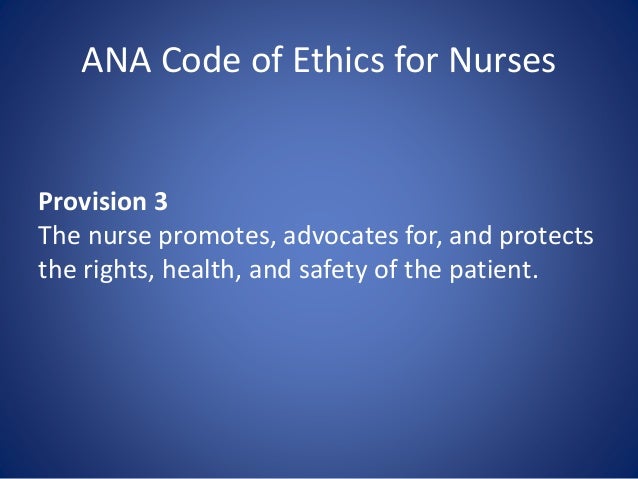 Ethics of nurse code Nursing Ethics: