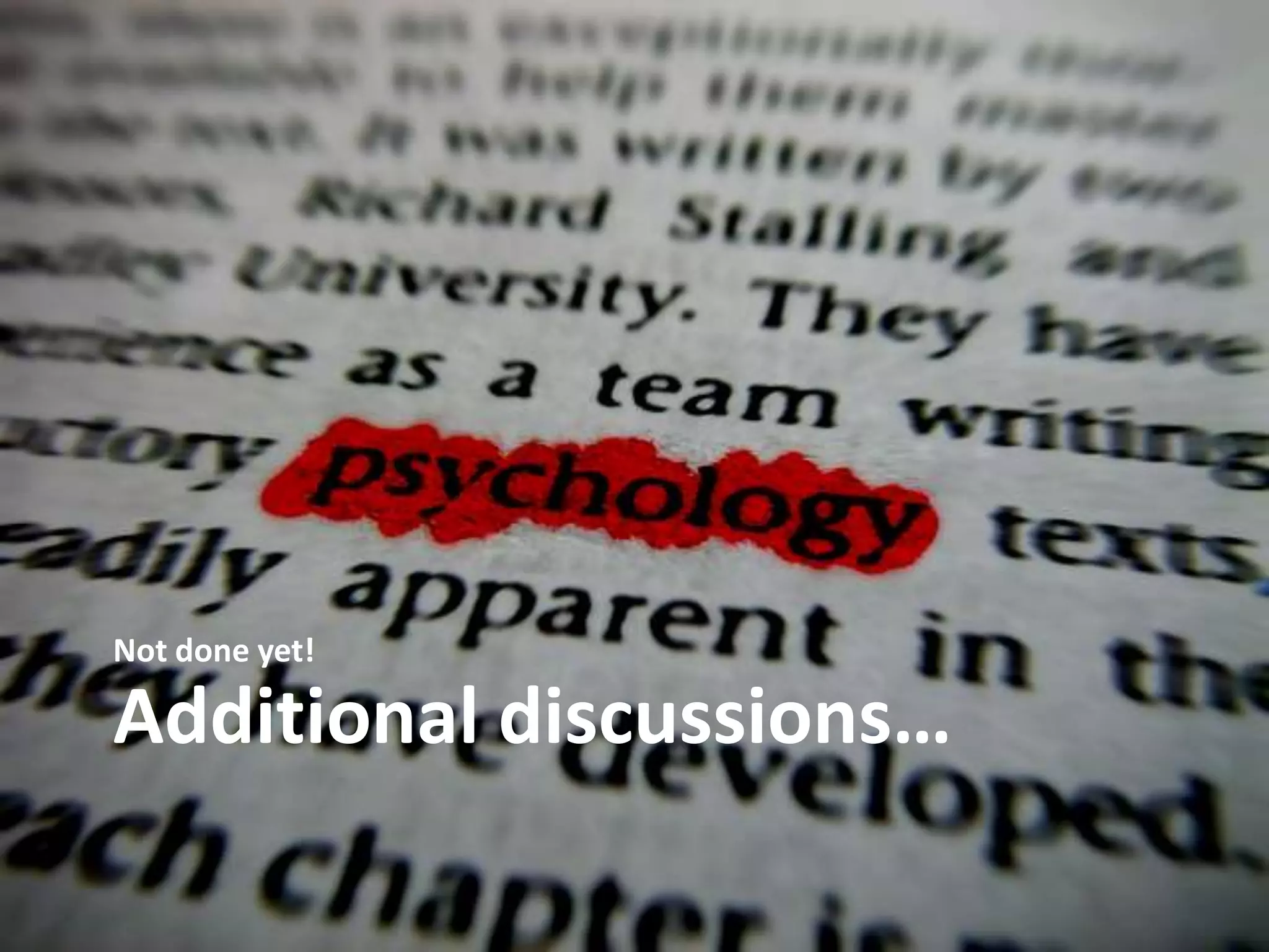 Not done yet!Additional discussions…