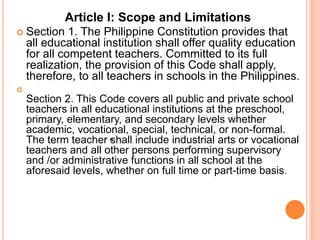 Article I: Scope and Limitations
 Section 1. The Philippine Constitution provides that
all educational institution shall ...