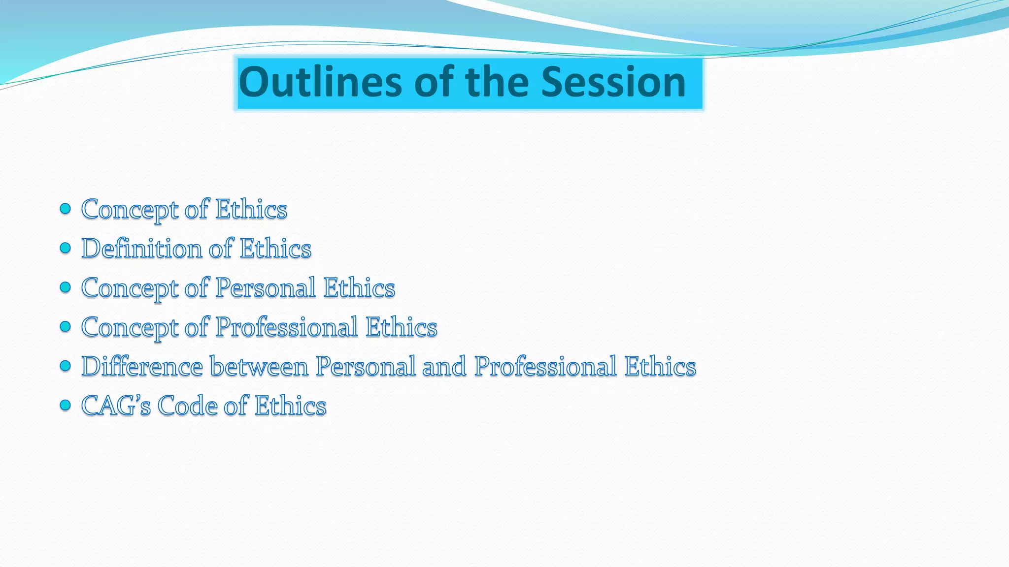 Outlines of the Session
 