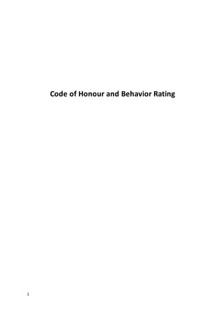 1
Code of Honour and Behavior Rating
 